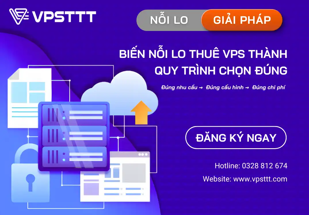 Thuê VPS doanh nghiệp: Biến nỗi lo thuê VPS thành quy trình chọn đúng